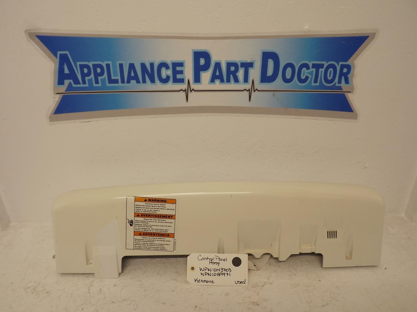 Kenmore Washer WPW10143703 WPW10189971 Control Panel Assy Used Kenmore Washer WPW10143703 WPW10189971 Control Panel Assy Used